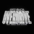 Скачать песню Ofenbach - Overdrive (feat. Norma Jean Martine)