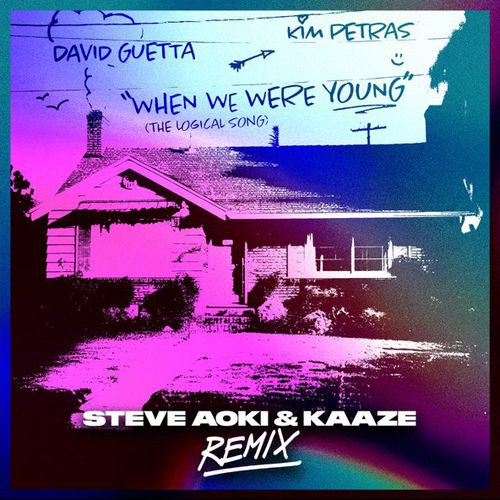 Скачать песню David Guetta & Kim Petras - When We Were Young (Steve Aoki & Kaaze Remix)
