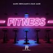 Скачать песню Marc Benjamin - Fitness (feat. Bad Amie)