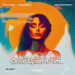 Скачать песню Max Oazo & Moonessa - Once Upon A Time (House Mix)
