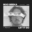 Скачать песню Boo Seeka - Let It Go