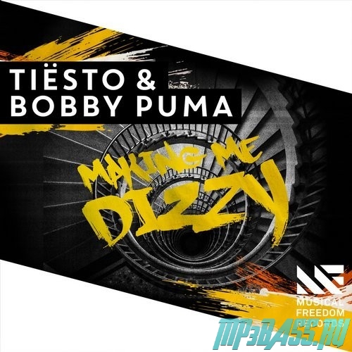 Скачать песню Tiësto & Bobby Puma - Making Me Dizzy (Extended Mix)