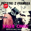 Скачать песню Patsyki Z Franeka - Vasya Omg (Remaster)