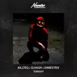 Скачать песню Killteq - Tonight (feat. D.Hash & Dimestrix)