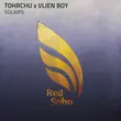 Скачать песню Tohrchu & Vlien Boy - Solaris (Extended Mix)