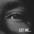Скачать песню Nikitaidisyuda - Let Me... (feat. Mayorova)