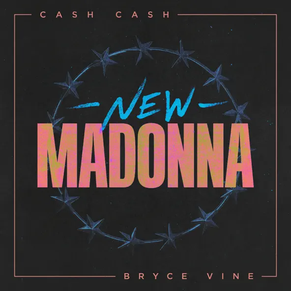 Скачать песню Cash Cash - New Madonna (feat. Bryce Vine)