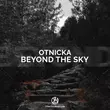 Скачать песню Otnicka - Beyond The Sky