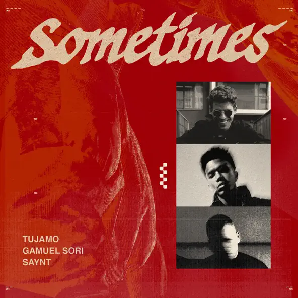 Скачать песню Tujamo - Sometimes (feat. Gamuel Sori & Saynt)
