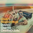 Скачать песню David Guetta - I Don't Wanna Wait (feat. OneRepublic)