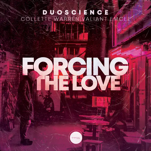 Скачать песню Duoscience & Collette Warren feat. Valiant Emcee - Forcing the Love (Original Mix)