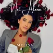 Скачать песню Melisa - Not Alone