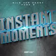Скачать песню Nils Van Zandt - Instant Moments (feat. Funk D)