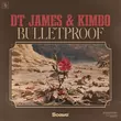 Скачать песню DT James - Bulletproof (feat. Kimbo)