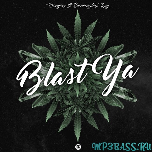 Скачать песню Borgore - Blast Ya (feat. Barrington Levy)