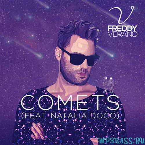 Скачать песню Freddy Verano - Comets feat Natalia Doco (Danielle Diaz Remix)