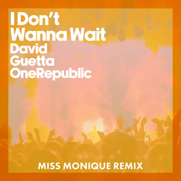 Скачать песню David Guetta & OneRepublic - I Don't Wanna Wait (Miss Monique Remix)