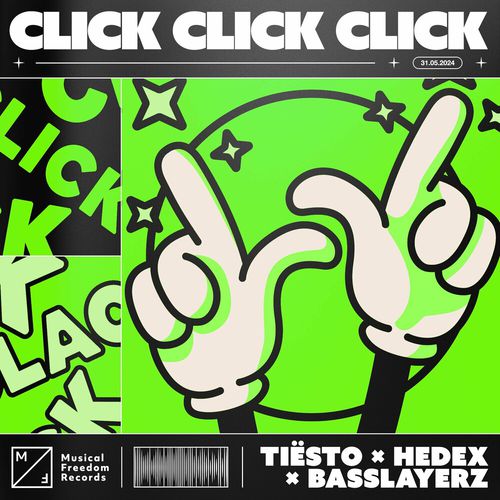 Скачать песню Tiësto - Click Click Click (feat. Hedex & Basslayerz)