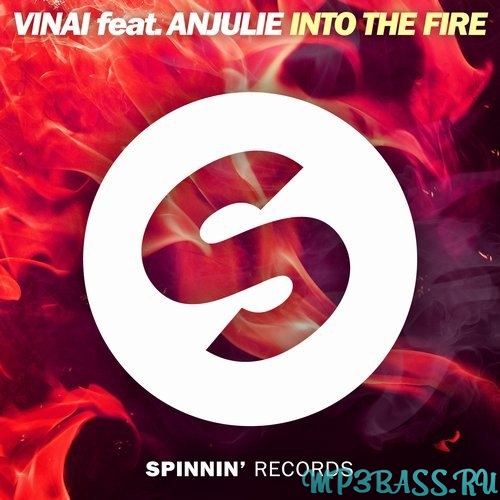 Скачать песню VINAI - Into The Fire (feat. Anjulie)