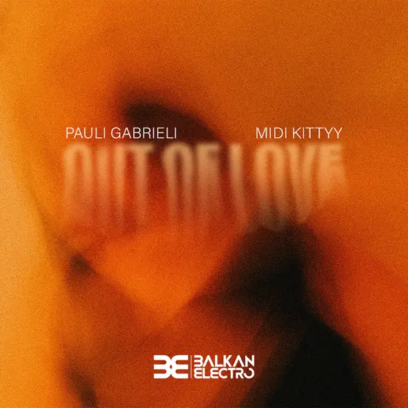 Скачать песню Pauli Gabrieli - Out Of Love (feat. Midi Kittyy)