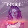 Скачать песню Alberto Ciccarini - Desire (feat. Poul & Josh Reflex)