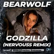 Скачать песню Bearwolf - Godzilla (Nervouss Remix)