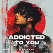 Скачать песню Max Oazo - Addicted To You