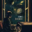 Скачать песню Isma - Космос