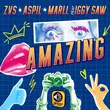 Скачать песню Zvs - Amazing (feat. Aspil & Marll & Iggy Saw)