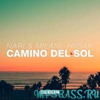 Скачать песню Nari & Milani, Hiisak - Camino Del Sol (Extended Mix)