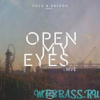 Скачать песню Pola & Bryson - Open My Eyes (feat. MVE)