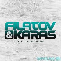 Скачать песню Filatov & Karas - Tell It To My Heart (Extended Mix)