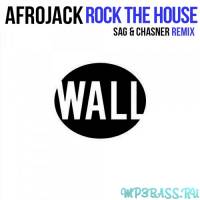 Скачать песню Afrojack - Rock The House (SAG & Chasner Remix)