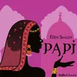 Скачать песню Eden Shalev - Papi (Bhabi)