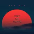 Скачать песню Ron May - Keep On Rising