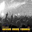 Скачать песню Benny Benassi - Never Been Yours (feat. Oaks)