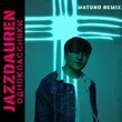 Скачать песню Jazzdauren - Одноклассники (Matuno Remix)