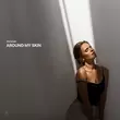 Скачать песню Triticum - Around My Skin