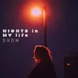 Скачать песню Dndm - Nights In My Life