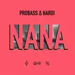 Скачать песню Probass - Nana (feat. Hardi)