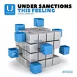 Скачать песню Under Sanctions - This Feeling (Club Mix)
