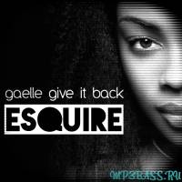 Скачать песню Gaelle - Give It Back (eSQUIRE 2016 Remix)