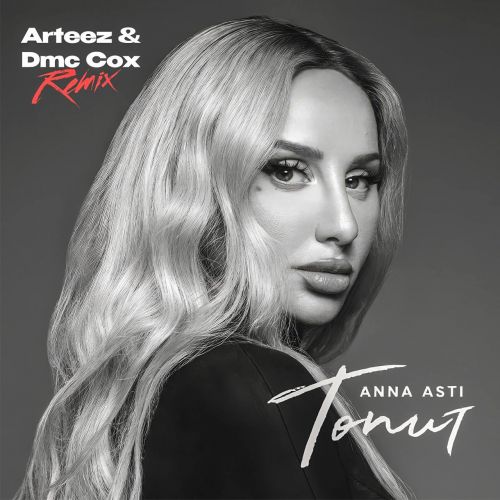 Скачать песню Anna Asti - Топит (Arteez & Dmc Cox Remix)