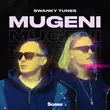 Скачать песню Swanky Tunes - Mugeni