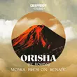 Скачать песню Moska & Renate & Presi On feat. Robins - Orisha (Original Mix)
