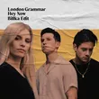 Скачать песню London Grammar - Hey Now (Billka Edit)