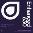 Скачать песню Hyperbits & Ryan Lucian - With You (Extended Mix)
