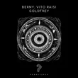 Скачать песню Berny & Vito Raisi - Goldfrey (Rave Mix)