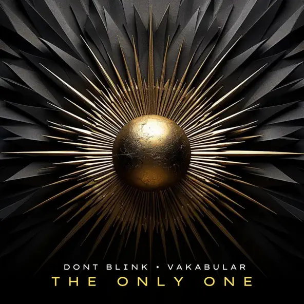Скачать песню Dont Blink & Vakabular - The Only One (Extended Mix)
