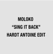 Скачать песню Moloko - Sing It Back (Hardt Antoine Edit)